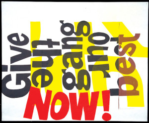 Sister Corita- Now!, silkscreen print, 1960s, courtesy of Circle Culture Gallery, photo- Joshua White