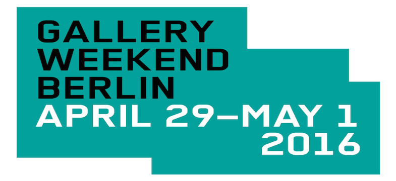 ARTBERLIN GALLERY WEEKEND GUIDE 2016